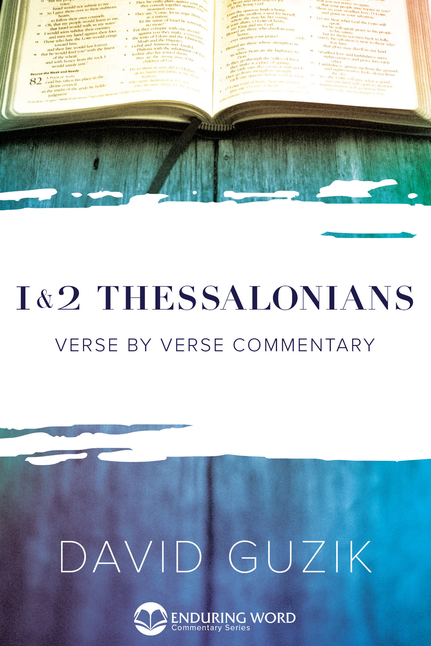 Print Commentary on 1&2 Thessalonians by David Guzik