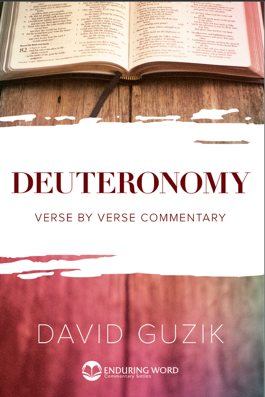 Print Commentary on Deuteronomy by David Guzik