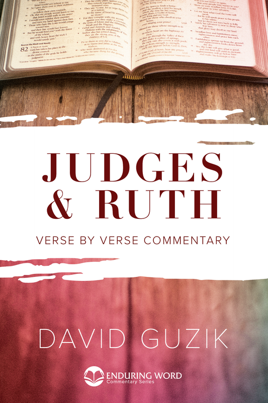 Print Commentary on Judges & Ruth by David Guzik