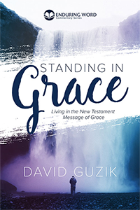 Standing in Grace - Living in the New Testament Message of Grace