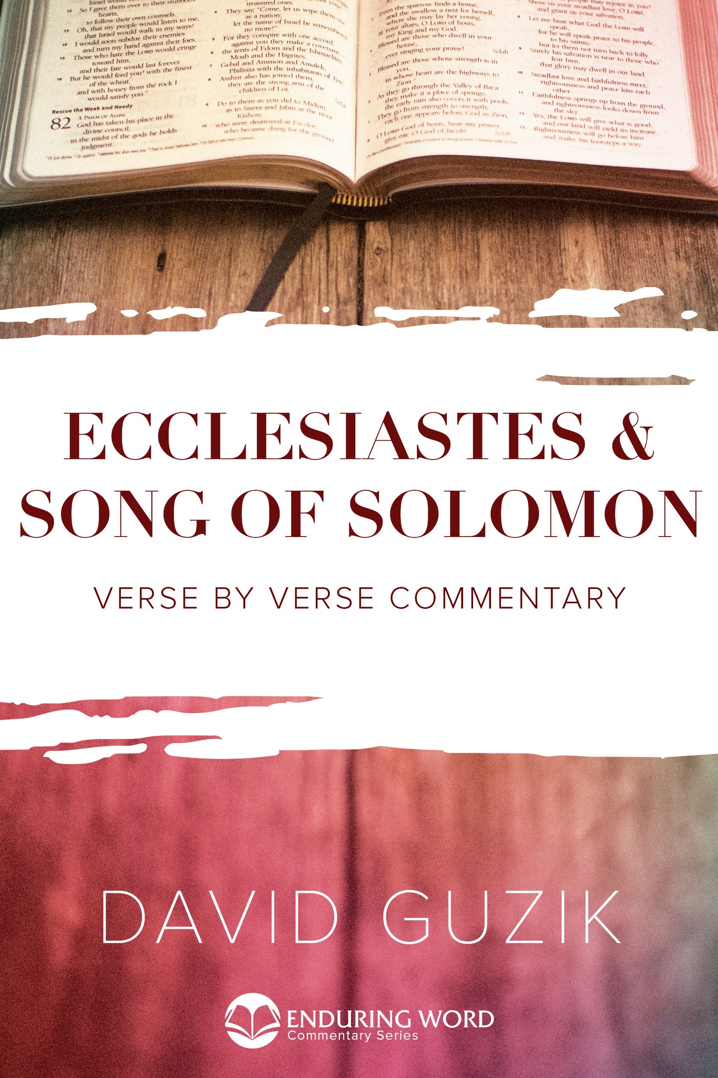 Print Commentary on Ecclesiastes and Song of Solomon by David Guzik