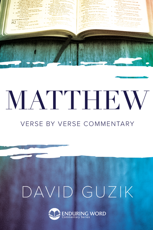 Print Commentary on the Gospel of Matthew by David Guzik