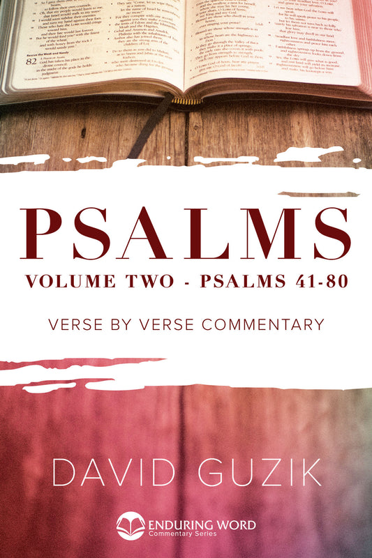 Print Commentary on Psalms, Volume 2: Psalms 41-80 by David Guzik