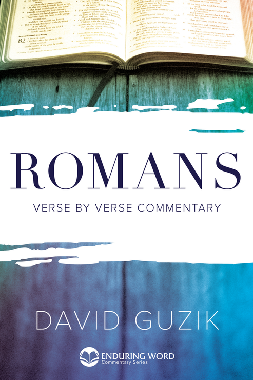 Print Commentary on the book of Romans by David Guzik – Enduring Word ...