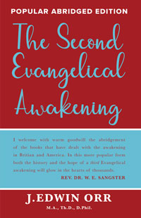 The Second Evangelical Awakening – Dr. J. Edwin Orr