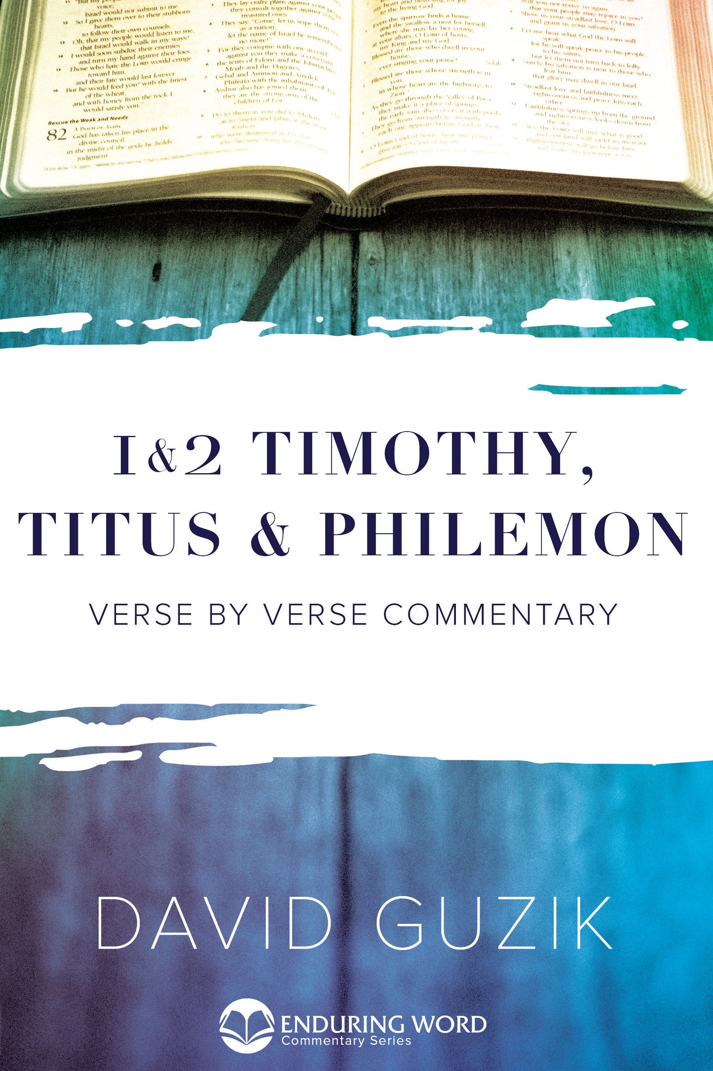 Print Commentary on 1&2 Timothy, Titus, and Philemon by David Guzik